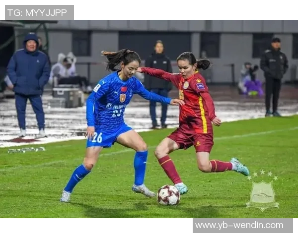 武汉女足与纳萨夫半场战平唐涵助攻乌龙马君失点球奥乌苏错失空门良机